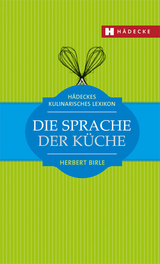 Die Sprache der Küche - Herbert Birle