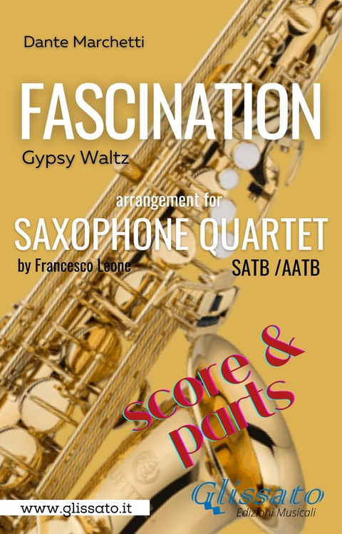 Saxophone Quartet / Ensemble "Fascination" (set of parts) - Dante Marchetti