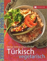 Türkisch vegetarisch - Derya Semra Uzun-Önder