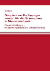 Doppisches Rechnungswesen für die Kommunen in Niedersachsen: - Arnim Goldbach