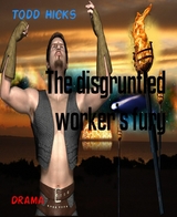 The disgruntled worker’s fury - Todd Hicks