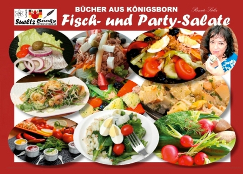 Bücher aus Königsborn - Fisch- und Party-Salate -  Renate Sültz,  Uwe H. Sültz