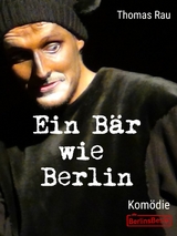 Ein Bär wie Berlin - Thomas Rau