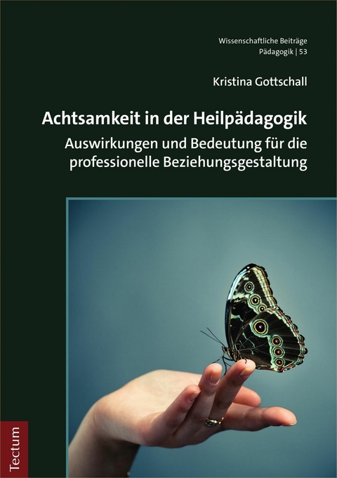 Achtsamkeit in der Heilpädagogik -  Kristina Gottschall