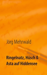 Ringelnatz, Hüsch und Asta auf Hiddensee - Jörg Mehrwald