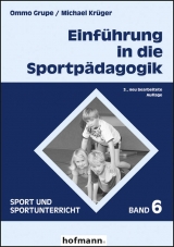 Einführung in die Sportpädagogik - Grupe, Ommo; Krüger, Michael