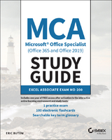 MCA Microsoft Office Specialist (Office 365 and Office 2019) Study Guide -  Eric Butow