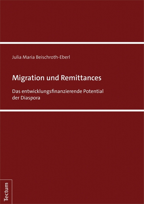Migration und Remittances -  Julia Maria Beischroth-Eberl