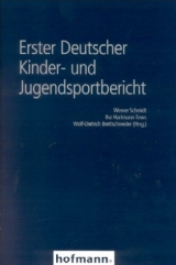 Erster Deutscher Kinder- und Jugendsportbericht - Werner Schmidt, Ilse Hartmann-Tews, Wolf D Brettschneider