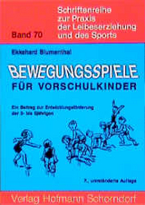 Bewegungsspiele für Vorschulkinder - Blumenthal, Ekkehard