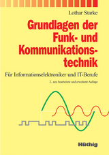 Grundlagen der Funk-und Kommunikationstechnik - Starke, Lothar