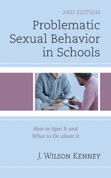 Problematic Sexual Behavior in Schools -  J. Wilson Kenney