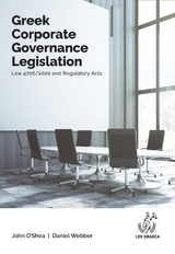 Greek Corporate Governance Legislation - John Anthony O'Shea, Daniel Alexander Webber