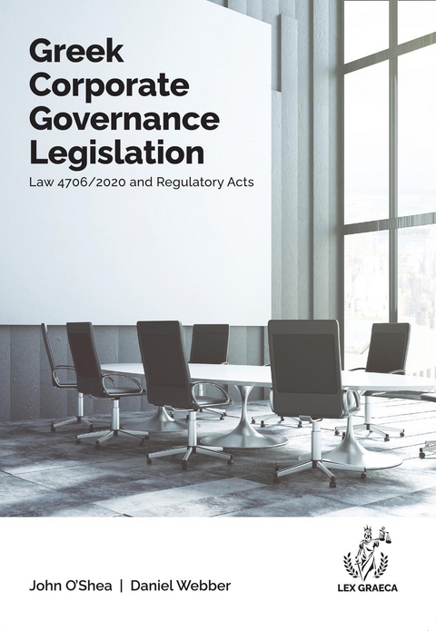 Greek Corporate Governance Legislation - John Anthony O'Shea, Daniel Alexander Webber