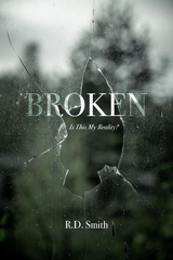 Broken -  R D Smith