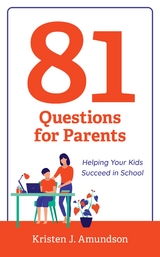 81 Questions for Parents -  Kristen J. Amundson