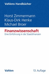 Finanzwissenschaft -  Horst Zimmermann,  Klaus-Dirk Henke,  Michael Broer