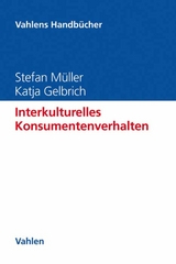 Interkulturelles Konsumentenverhalten - Stefan Müller, Katja Gelbrich