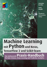 Machine Learning mit Python und Keras, TensorFlow 2 und Scikit-learn -  Sebastian Raschka,  Vahid Mirjalili