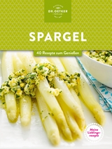 Meine Lieblingsrezepte: Spargel -  Dr. Oetker