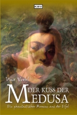 Der Kuss der Medusa - Uwe Voehl