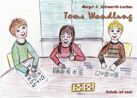 Toms Wandlung - Margit S. Schiwarth-Lochau