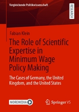 The Role of Scientific Expertise in Minimum Wage Policy Making - Fabian Klein