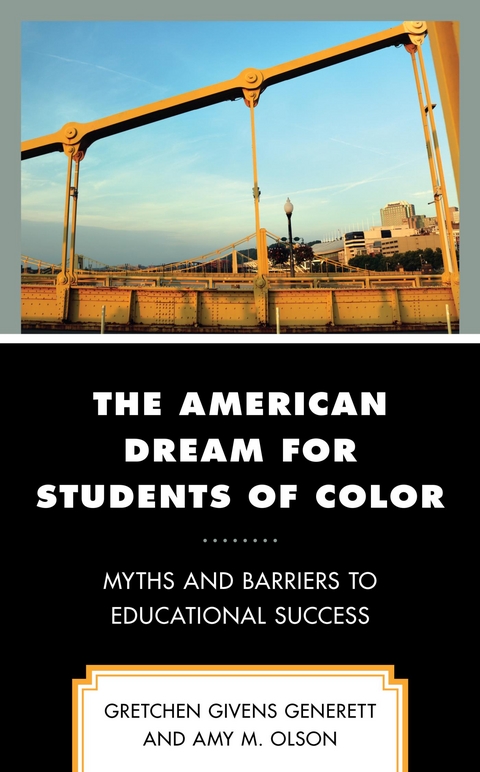 American Dream for Students of Color -  Gretchen Givens Generett,  Amy M. Olson