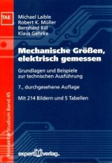 Mechanische Größen, elektrisch gemessen - Laible, Michael; Müller, Robert K