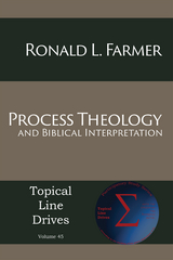Process Theology and Biblical Interpretation -  Ronald L. Farmer