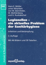 Legionellen – ein aktuelles Problem der Sanitärhygiene - Müller, Hans E.