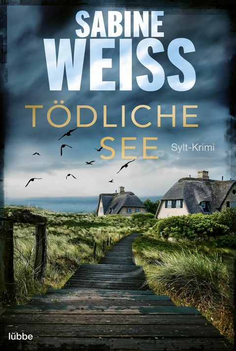 Tödliche See - Sabine Weiß