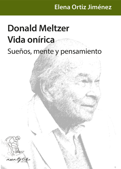 Donald Meltzer, vida onirica -  Elena Ortiz Jimenez