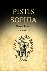Pistis Sophia - G.R.S. Mead