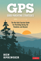 GPS: Good Parenting Strategies - Ben Springer