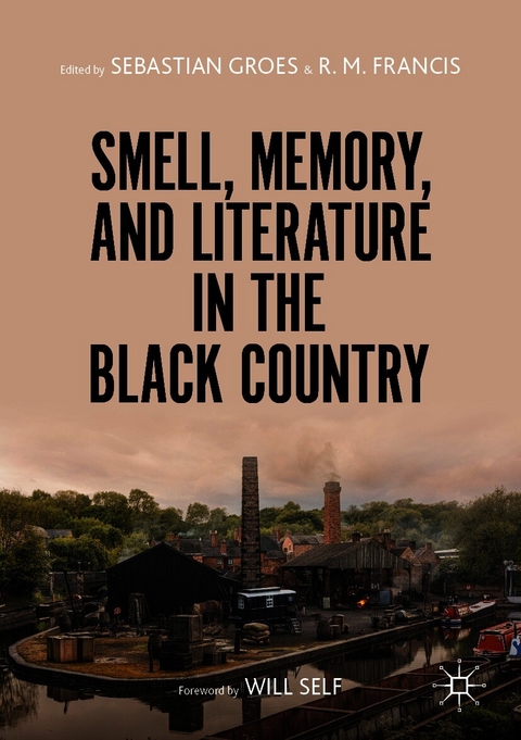 Smell, Memory, and Literature in the Black Country - 