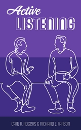 Active Listening - Carl R. Rogers, Richard Evans Farson