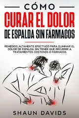 Cómo Curar el Dolor de Espalda sin Fármacos - Shaun Davids