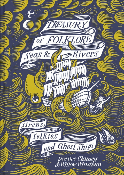 Treasury of Folklore: Seas and Rivers -  Dee Dee Chainey,  Willow Winsham
