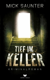 Tief im Keller - Mick Saunter