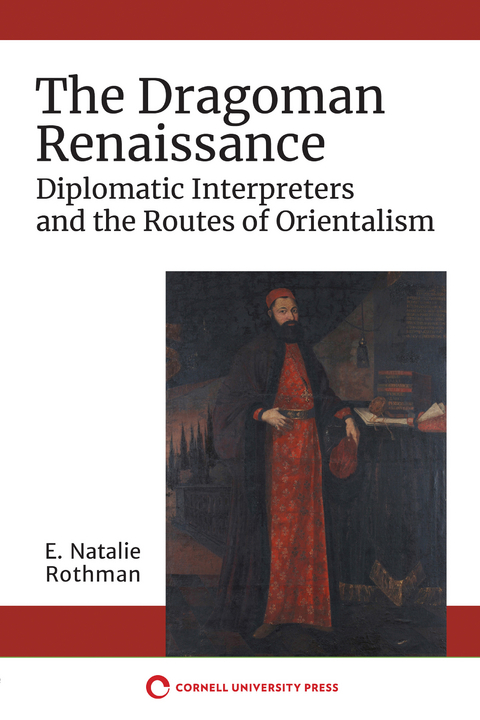 Dragoman Renaissance -  E. Natalie Rothman