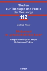 Bibelpastoral im "gemeinschaftlichen Raum" - Gertrud Moser