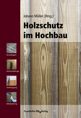 Holzschutz im Hochbau - 