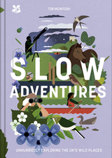 Slow Adventures -  Tor McIntosh