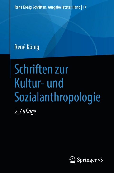 Schriften zur Kultur- und Sozialanthropologie - René König