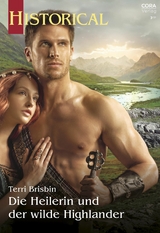 Die Heilerin und der wilde Highlander - Terri Brisbin