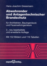 Abwehrender und Anlagentechnischer Brandschutz - Hans J Gressmann