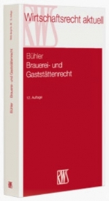 Brauerei- und Gaststättenrecht - Udo Bühler