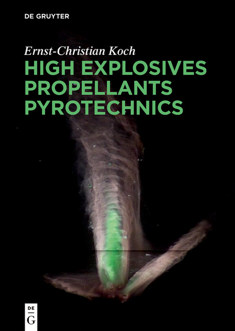 High Explosives, Propellants, Pyrotechnics -  Ernst-Christian Koch