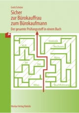 Sicher zur Bürokauffrau /zum Bürokaufmann - Gisbert Groh, Volker Schröer